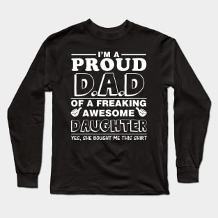 I'm a proud dad Long Sleeve T-Shirt